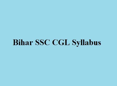 Bihar SSC CGL Syllabus 2023