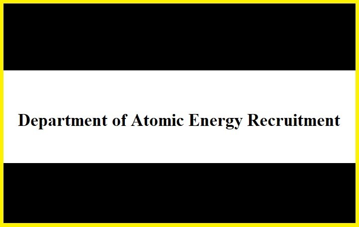Department of Atomic Energy Recruitment 2023