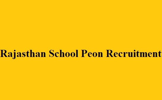 Rajasthan Peon Recruitment 2023