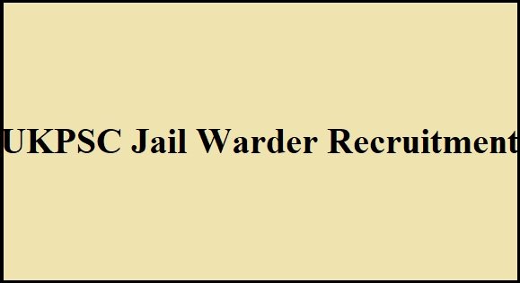 UKPSC Jail Warder Recruitment 2023