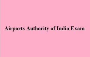 Airports Authority Of India Recruitment 2024 Apply Online, Exam Date